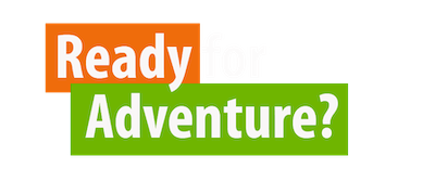 Ready for Adventure?